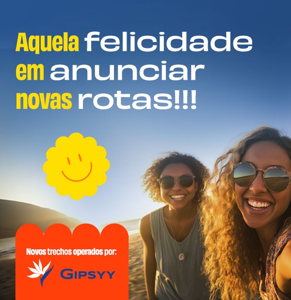 Aquela felicidade em anunciar novas rotas!!! - novos trechos operados por Gipsyy