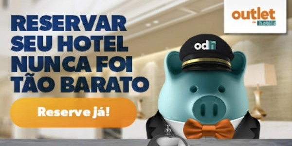 Reservar seu hotel nunca foi tão barato - Reserve já - Outlet de Hoteis