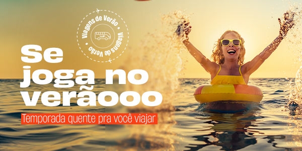 Ofertas de Verão - Temporada quente para você viajar.