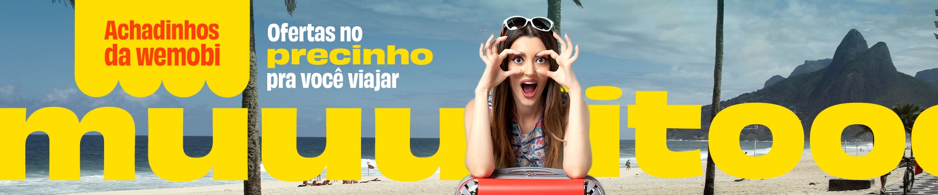 Achadinhos da wemobi: Ofertas no precinho pra você viajar muuito! 