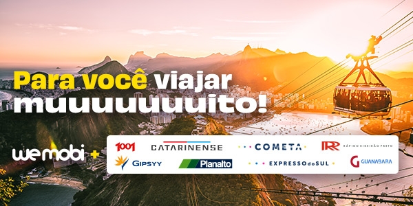 Para você viajar muito! wemobi + 1001, Catarinense, Cometa. Rápido Ribeirão, Gipsyy, Planalto, Expresso do Sul e Guanabara