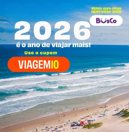 2026 é o ano de viajar mais! Comece agora com desconto e conheça ainda mais os destinos que você ama - use o cupom VIAGEM10 - BUSCO - COMPRE AGORA