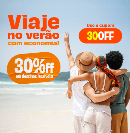 Viaje no verão com economia - 30%OFF em destinos incríveis - Use o cupom 30OFF
